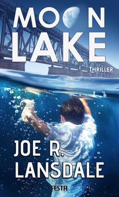 Moon Lake - Eine verlorene Stadt, Joe R. Lansdale