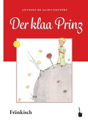 Der Kleine Prinz. Der kleene Prinz, Antoine de Saint Exup?ry