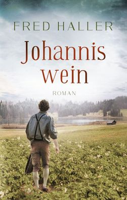 Johanniswein, Fred Haller