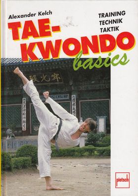 Tae Kwondo basics, Training, Technik, Taktik