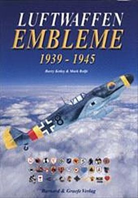 Luftwaffen Embleme 1939 - 1945, Barry Ketley