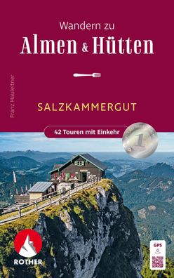 Wandern zu Almen & H?tten - Salzkammergut, Franz Hauleitner