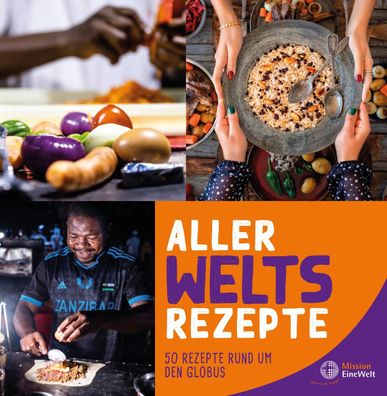 AllerWeltsRezepte, Mission EineWelt