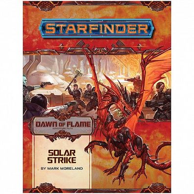 Starfinder - Dawn of Flame Adventure Path - Solar Strike #17 - englisch