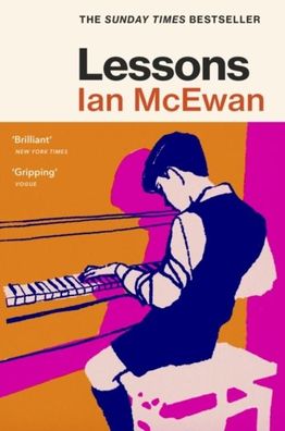 Lessons: the new novel from the author of Atonement, Ian McEwan