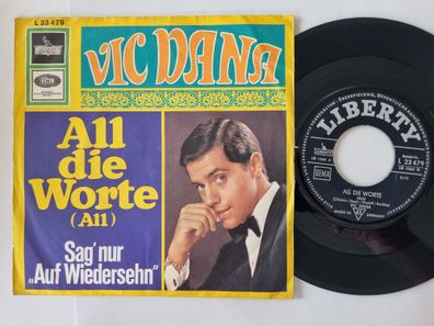 Vic Dana - All die Worte 7'' Vinyl Germany SUNG IN GERMAN