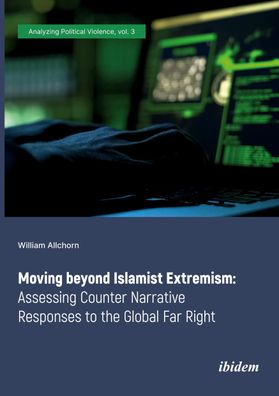 Moving beyond Islamist Extremism, William Allchorn