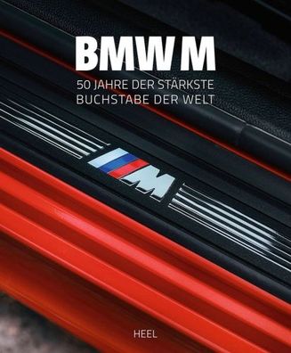 Buch "BMW M - Seit 50 Jahren der stärkste Buchstabe der Welt!"