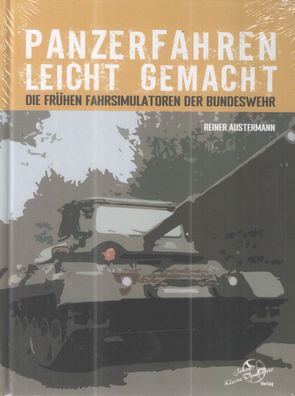 Panzerfahren leicht gemacht - Die frühen Fahrsimulatoren der Bundeswehr, Panzer