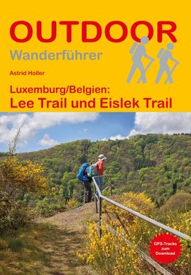 Luxemburg/Belgien: Lee Trail und Eislek Trail, Astrid Holler