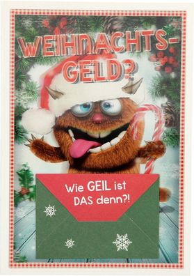 3D Weihnachtsklappkarte - Weihnachtsgeld, wie geil ist DAS denn