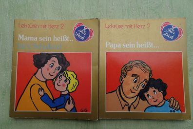 Mama sein Papa sein heißt für Schulkinder Gerlinde Gschwendtner Lektüre mit Herz