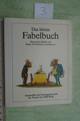 KKB Bank Das kleine Fabelbuch Äsop La fontaine Lessing 47 Seiten reich bebildert TB