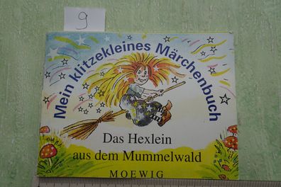 Mein klitzekleines Märchenbuch Das Hexlein aus dem Mummelwald Moewig 1994