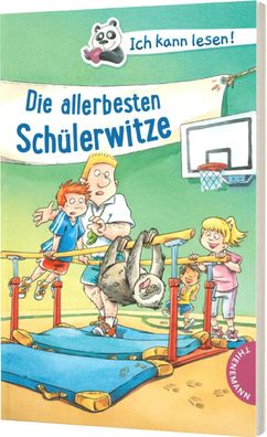 Ich kann lesen!: Die allerbesten Sch?lerwitze: Schule zum Schlapplachen, Il ...