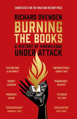 Burning the Books: RADIO 4 BOOK OF THE WEEK: A History of Knowledge Under A ...