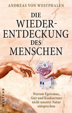 Die Wiederentdeckung des Menschen, Andreas von Westphalen