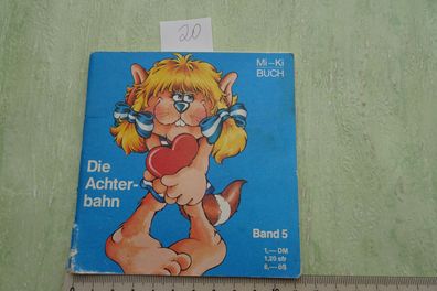 Mi-Ki Buch Die Achterbahn Band 5 Flohheim Illu 1978 Christa Leiser Schmuse-Tatze