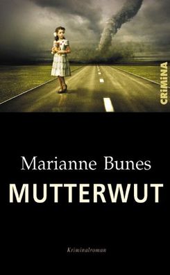 Mutterwut, Marianne Bunes