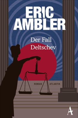 Der Fall Deltschev, Eric Ambler