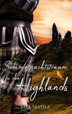 Sommernachtstraum in den Highlands, Lisa Skydla