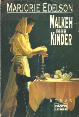 Marjorie Edelson: Malkeh und ihre Kinder (1994) Bastei Lübbe 12 063