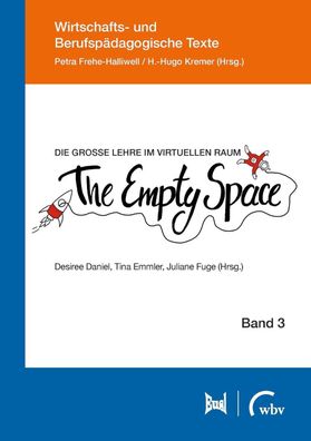 Die gro?e Lehre im virtuellen Raum: The Empty Space, Desiree Daniel-S?ltenf ...