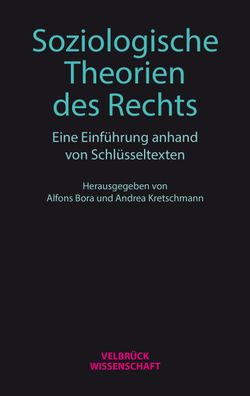 Soziologische Theorien des Rechts, Alfons Bora