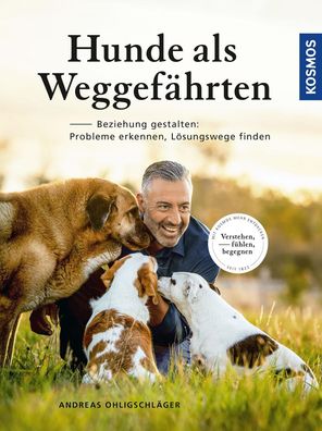 Hunde als Weggef?hrten, Andreas Ohligschl?ger