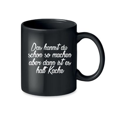 Blondie & Brownie Fun Büro Kaffee Tasse Tee Becher Spruch Dann Ist Es Halt Kacke