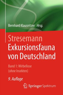 Stresemann - Exkursionsfauna von Deutschland. Band 1: Wirbellose (ohne Inse ...