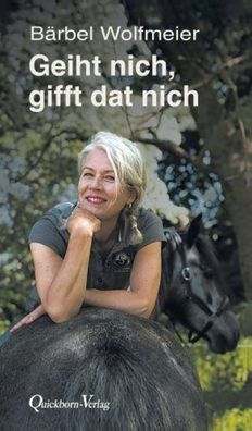 Geiht nich, gifft dat nich, B?rbel Wolfmeier