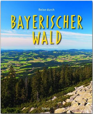 Reise durch Bayerischer Wald, Gunnar Strunz