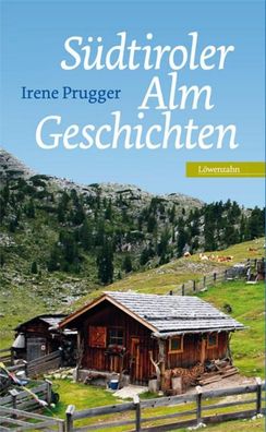 Südtiroler Almgeschichten, Irene Prugger