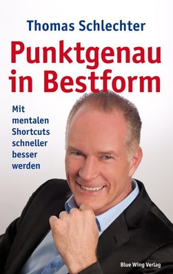 Punktgenau in Bestform, Thomas Schlechter