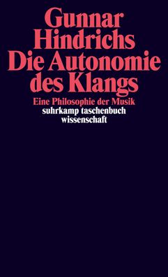 Die Autonomie des Klangs, Gunnar Hindrichs