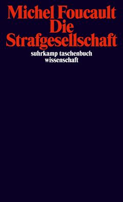 Die Strafgesellschaft, Michel Foucault