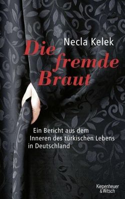 Die fremde Braut, Necla Kelek