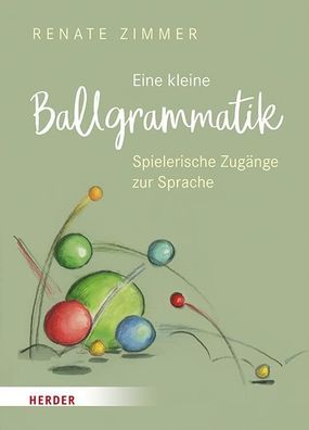 Eine kleine Ballgrammatik, Renate Zimmer