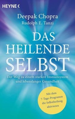 Das heilende Selbst, Deepak Chopra