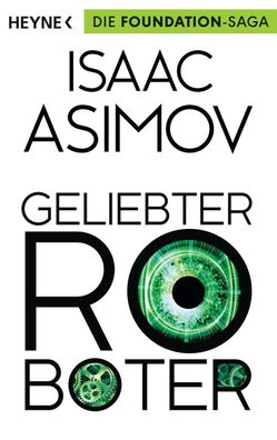 Geliebter Roboter, Isaac Asimov