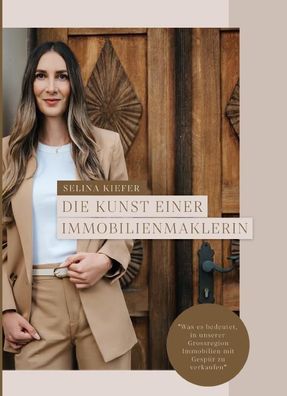 Die Kunst einer Immobilienmaklerin, ImmobilienFachVerlag GmbH & Co. KG