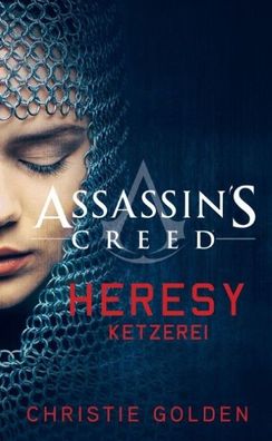 Assassin's Creed: Heresy - Ketzerei, Christie Golden
