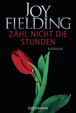 Z?hl nicht die Stunden, Joy Fielding