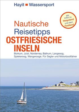 Nautische Reisetipps Ostfriesische Inseln, Ertay Marc Hayit