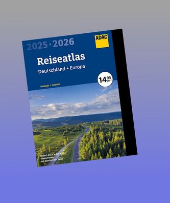 ADAC Reiseatlas 2025/2026 Deutschland 1:200.000, Europa 1:4,5 Mio.,