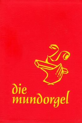 die mundorgel - Notenausgabe Gro?druck, J?rgen Flimm