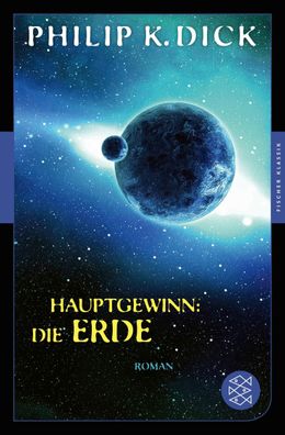 Hauptgewinn: die Erde, Philip K. Dick