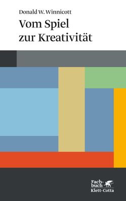 Vom Spiel zur Kreativit?t (Konzepte der Humanwissenschaften), Donald W Winn