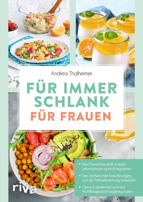 F?r immer schlank - f?r Frauen, Andrea Thalheimer